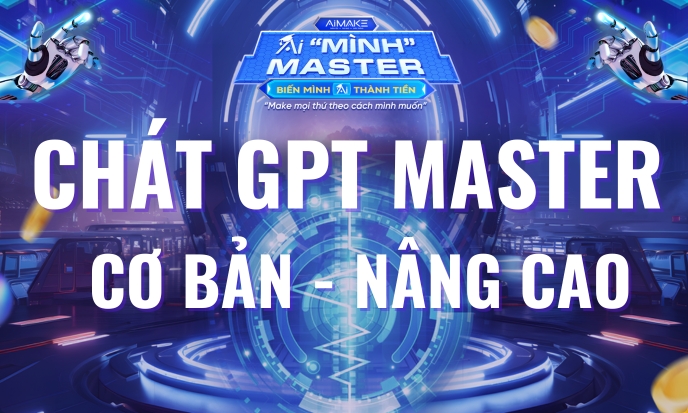 11. COMBO CHÁT GPT MASTER TỪ CƠ BẢN NÂNG CAO