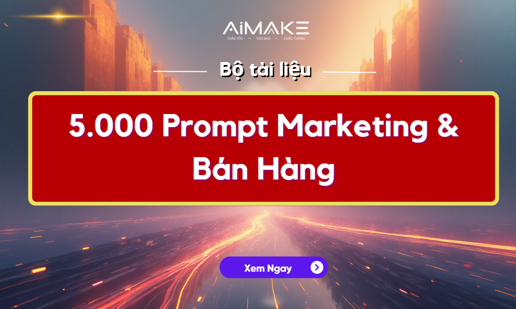 Bộ 5.000 Prompt Marketing & Bán Hàng ❤️