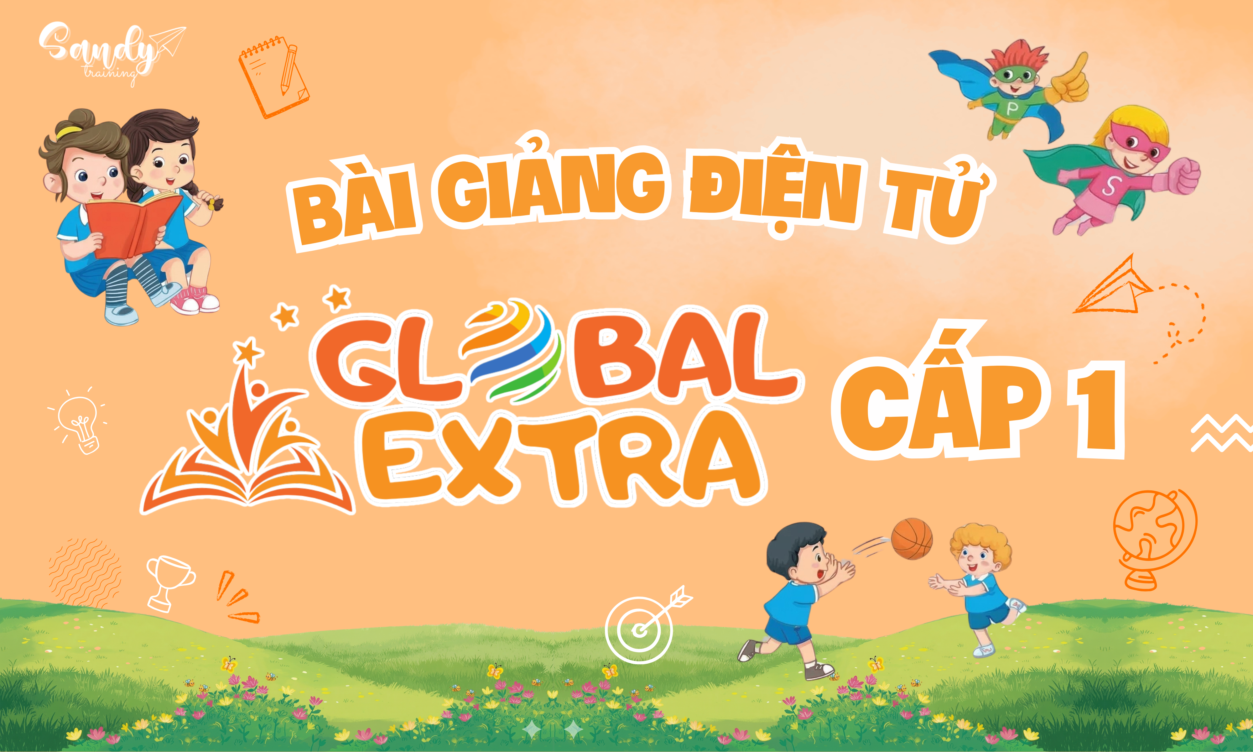 GLOBAL EXTRA CẤP 1 - BÀI GIẢNG ĐIỆN TỬ