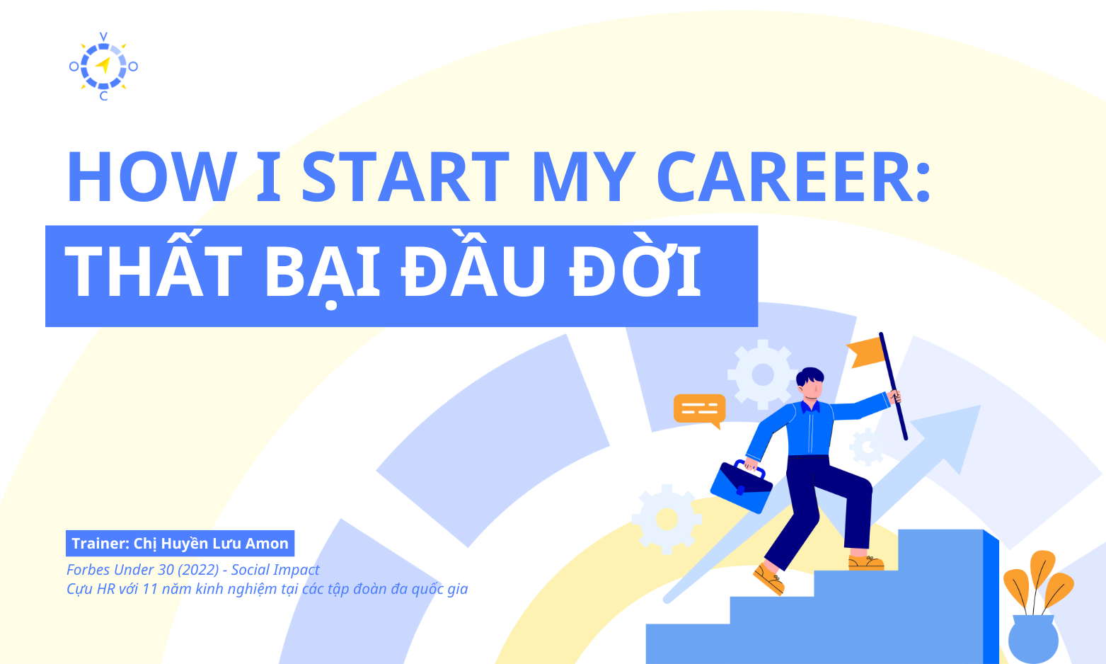 How I start my career: Thất bại đầu đời