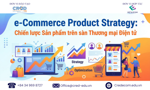 E-Commerce Product Strategy: Chiến lược Sản phẩm trên sàn Thương mại Điện tử