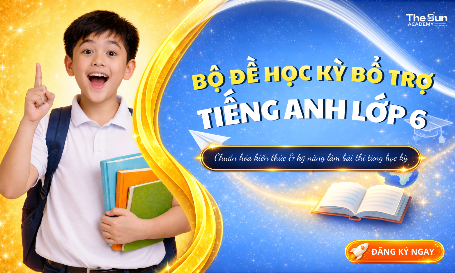 BỘ ĐỀ HỌC KỲ BỔ TRỢ TIẾNG ANH LỚP 6