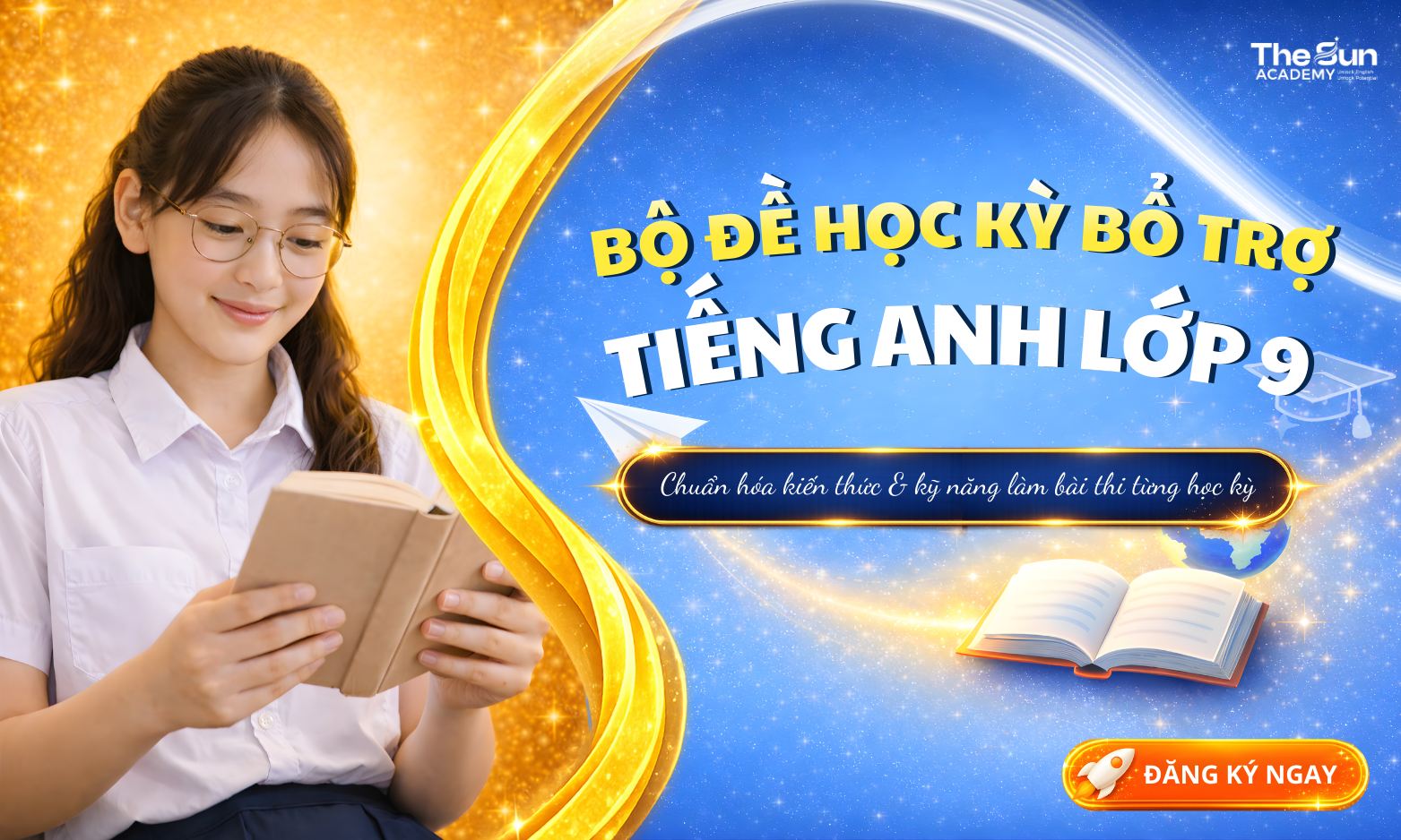 BỘ ĐỀ HỌC KỲ BỔ TRỢ TIẾNG ANH LỚP 9