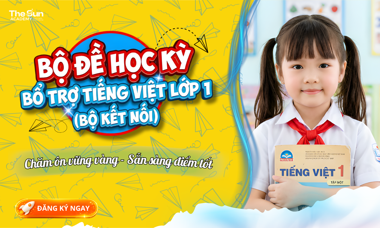 BỘ ĐỀ HỌC KỲ BỔ TRỢ TIẾNG VIỆT LỚP 1 (BỘ KẾT NỐI)