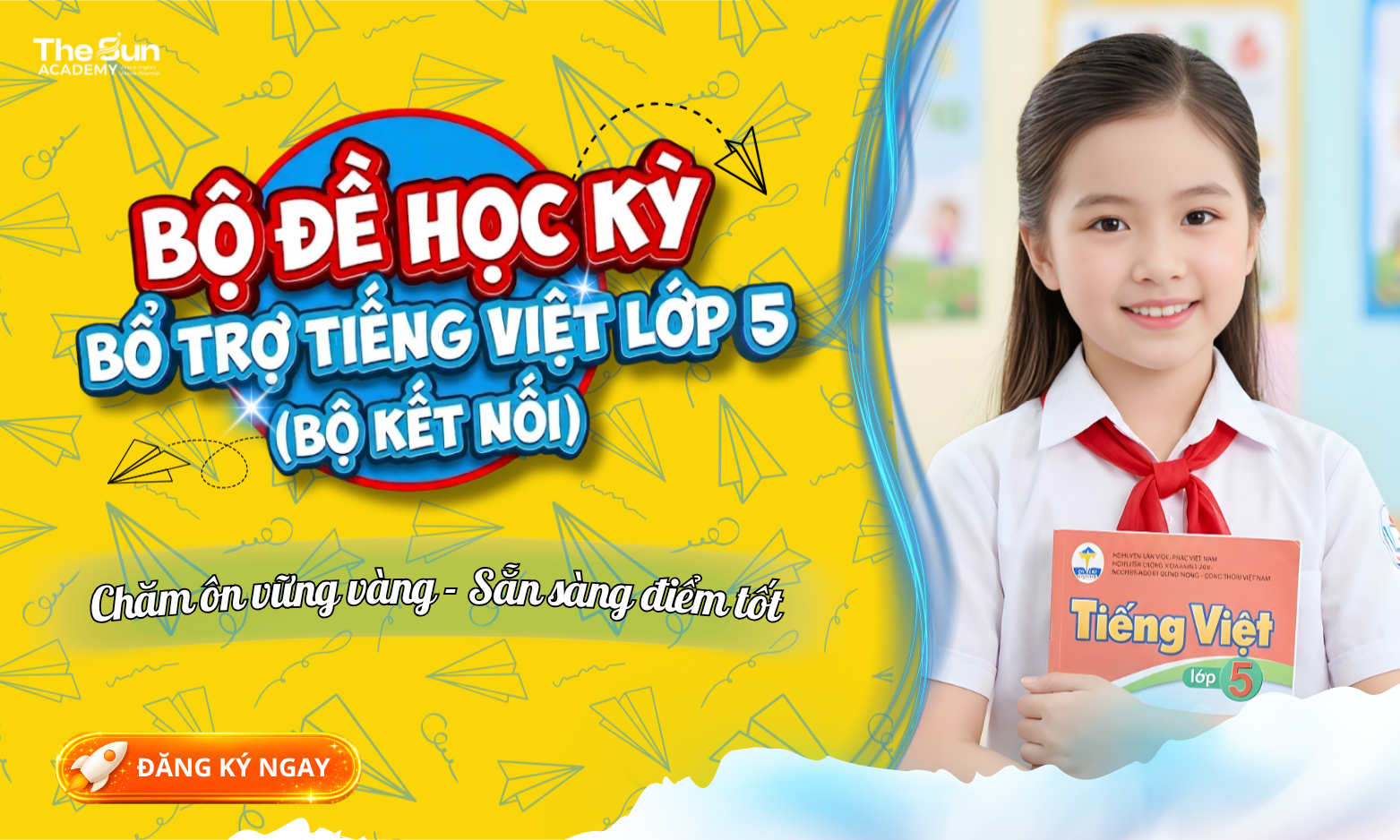 BỘ ĐỀ HỌC KỲ BỔ TRỢ TIẾNG VIỆT LỚP 5 (BỘ KẾT NỐI)