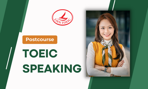 Postcourse: GIẢI SPEAKING PRACTICE TESTS