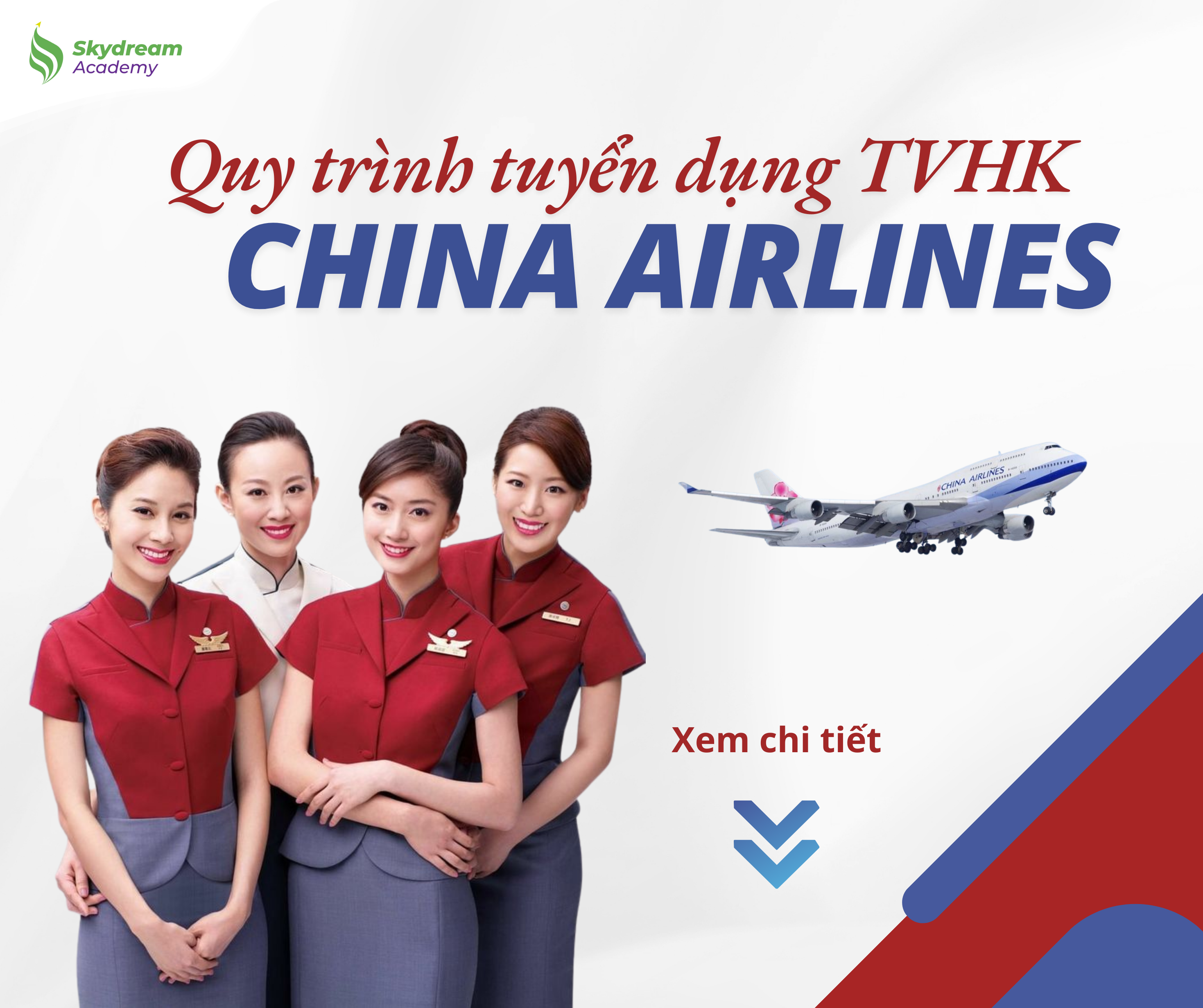 🌸 TẤT TẦN TẬT VỀ  QUY TRÌNH TUYỂN DỤNG TVHK CỦA CHINA AIRLINES ✈️