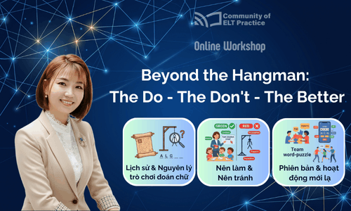 Beyond the Hangman: The Do - The Don't - The Better