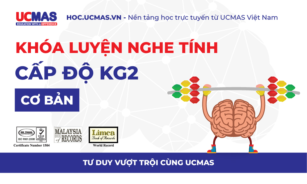 Khóa luyện nghe tính - Cấp độ KG2 Cơ Bản