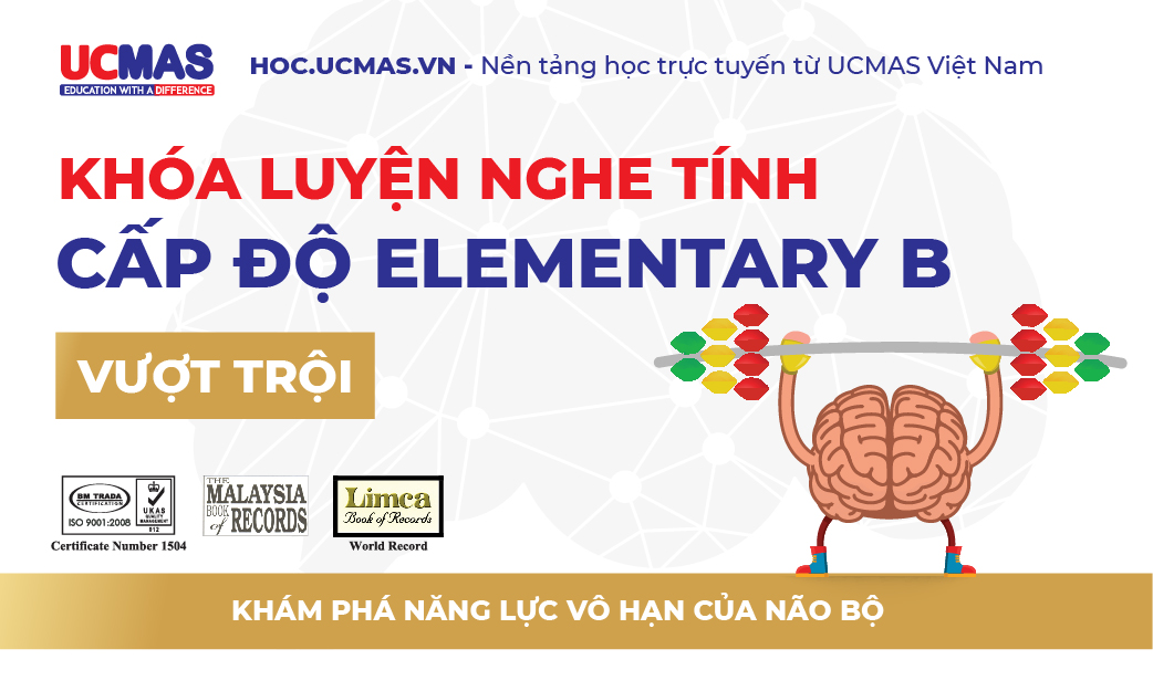 Khóa luyện nghe tính - Cấp độ ELEMENTARY B Vượt trội