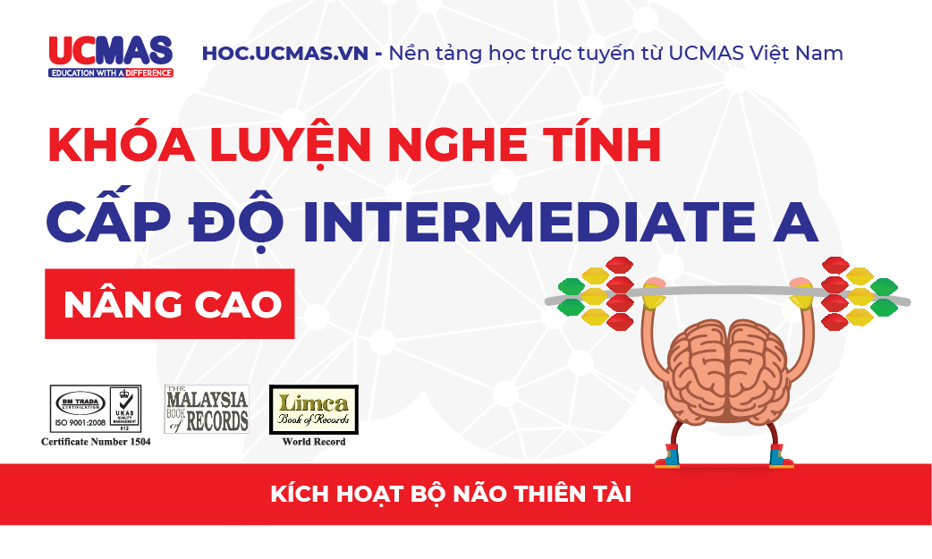 Khóa luyện nghe tính - Cấp độ INTERMEDIATE A Nâng Cao