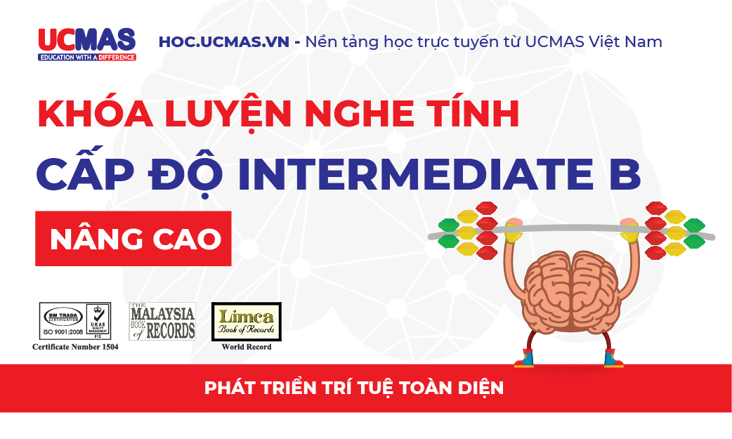 Khóa luyện nghe tính - Cấp độ INTERMEDIATE B Nâng Cao