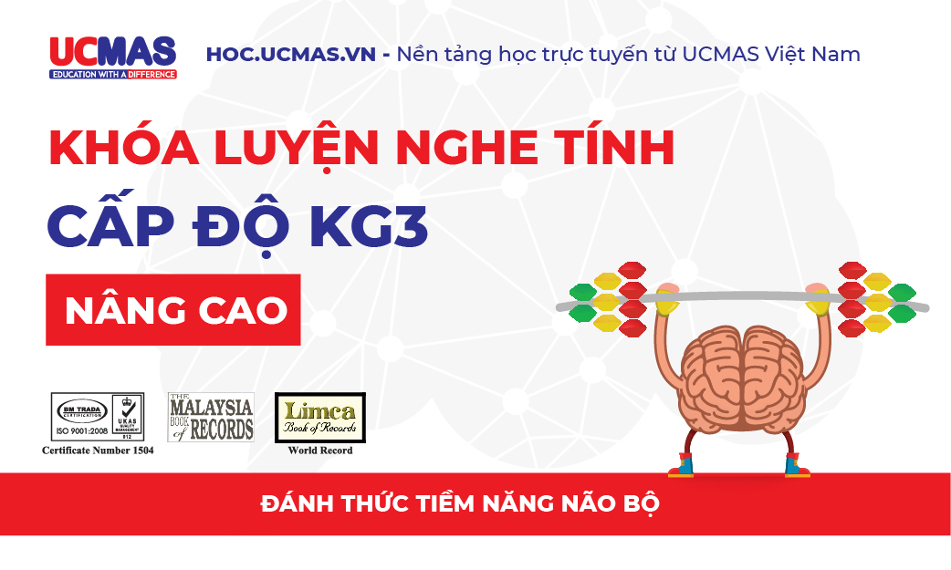 Khóa luyện nghe tính - Cấp độ KG3 Nâng Cao