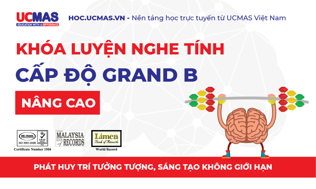 Khóa luyện nghe tính - Cấp độ GRAND LEVEL B Nâng Cao