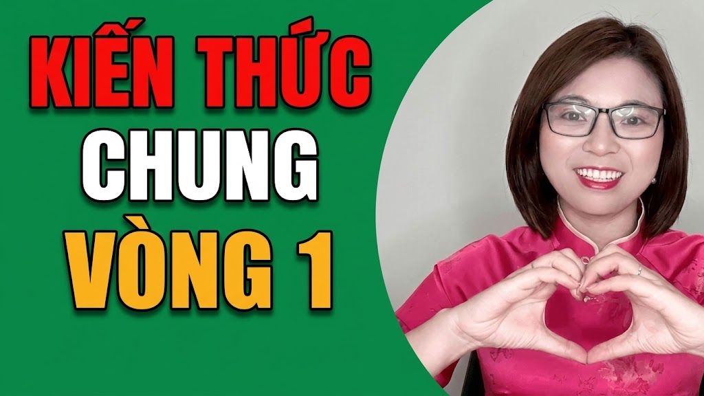 KIẾN THỨC CHUNG VÒNG 1