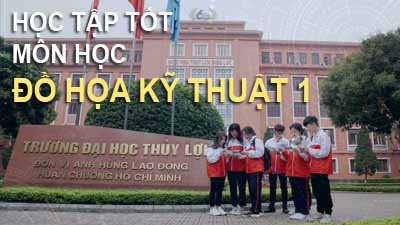 MÔN HỌC ĐỒ HỌA KỸ THUẬT 1