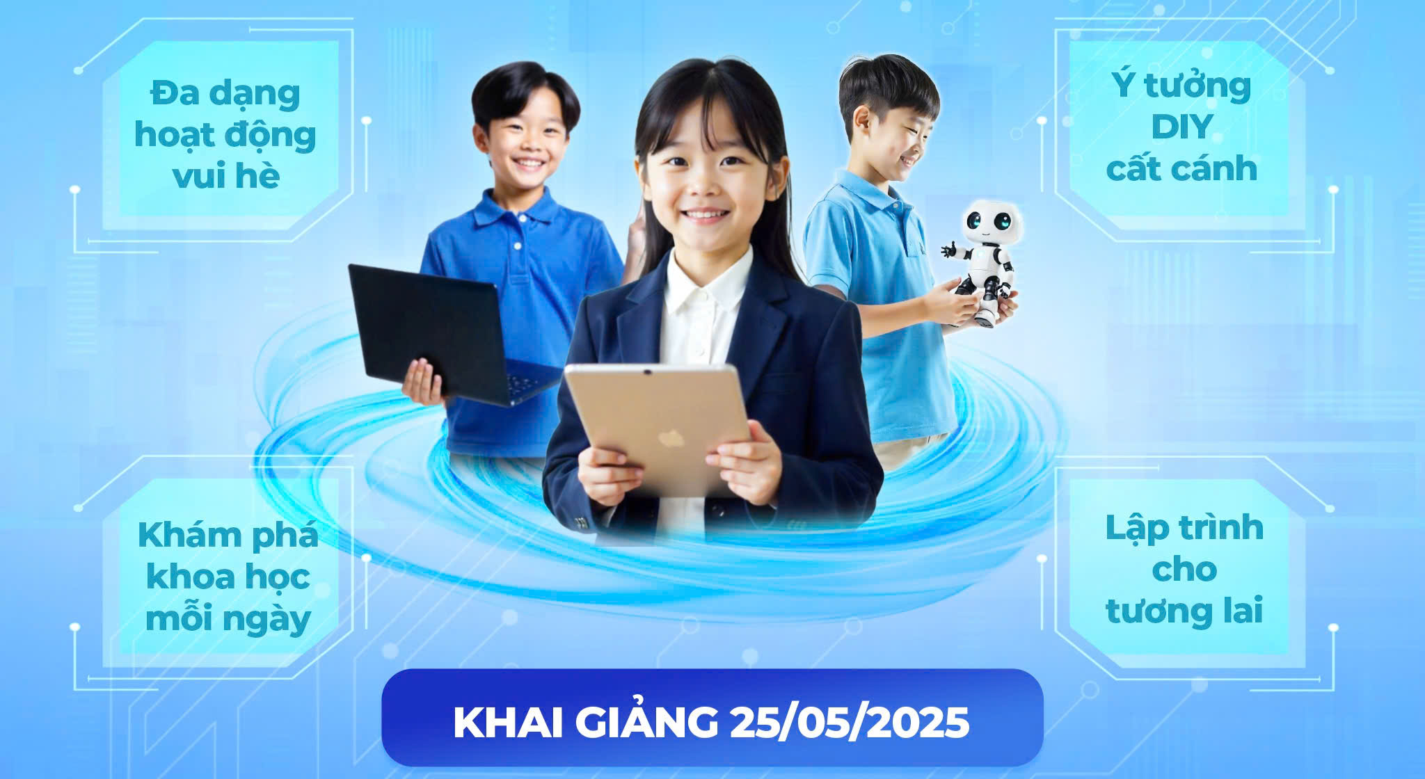 🚀 KHỞI TẠO MÙA HÈ CÔNG NGHỆ 2025 CÙNG STEM PLUS 🚀