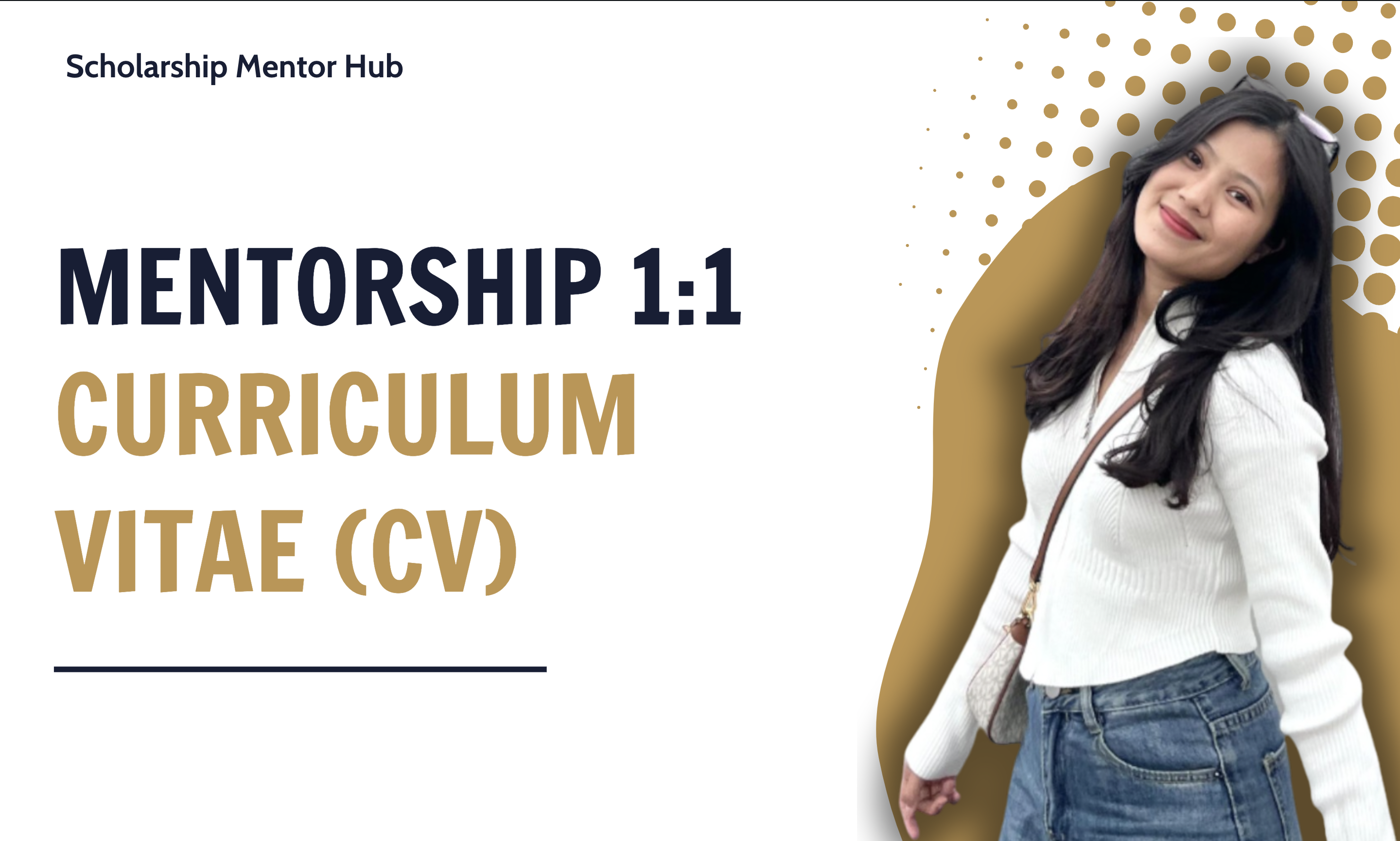 Mentorship 1:1 - 1 Curriculum Vitae (CV)