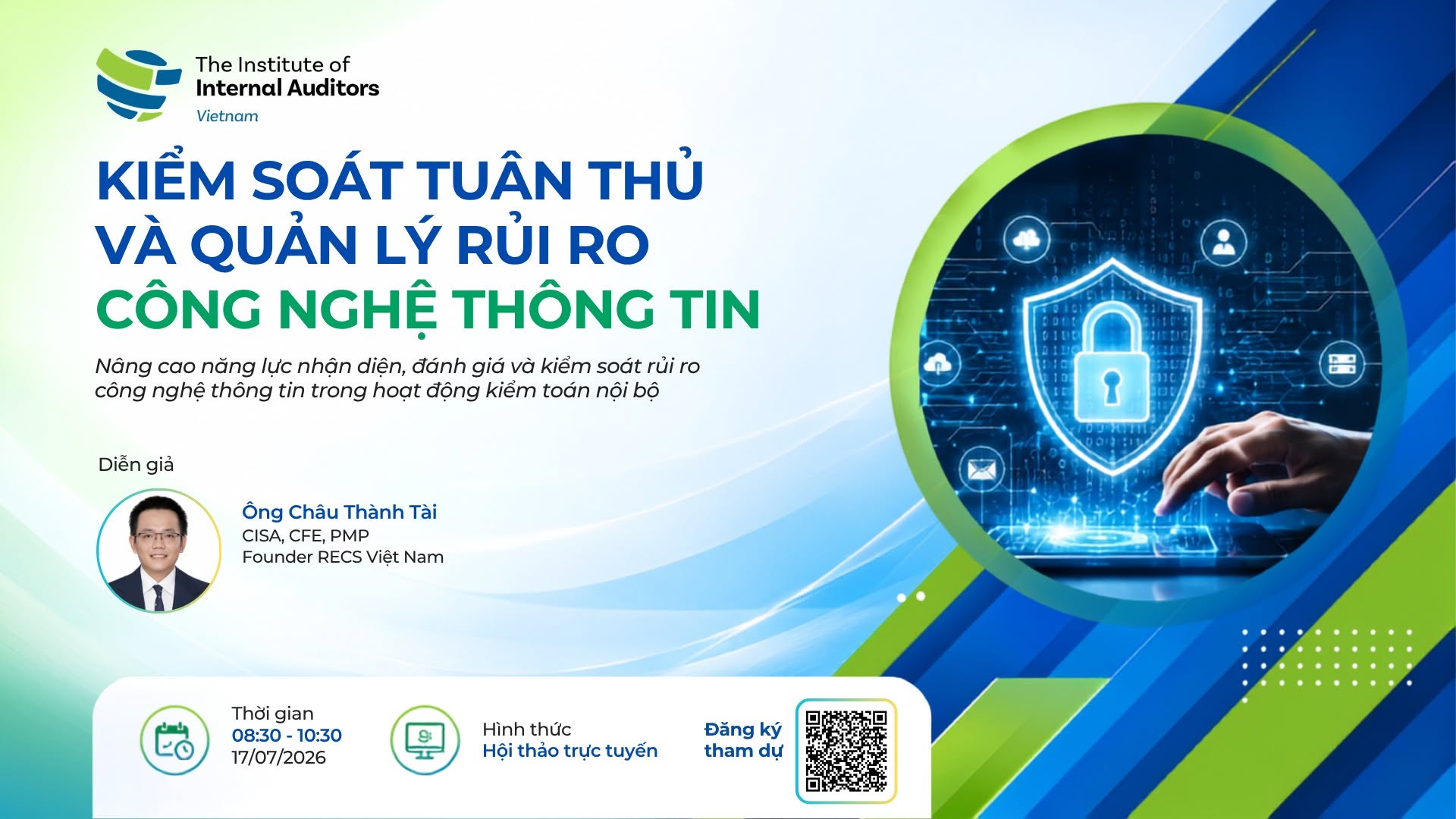 WEBINAR | KIỂM SOÁT TUÂN THỦ & QUẢN LÝ RỦI RO CÔNG NGHỆ THÔNG TIN