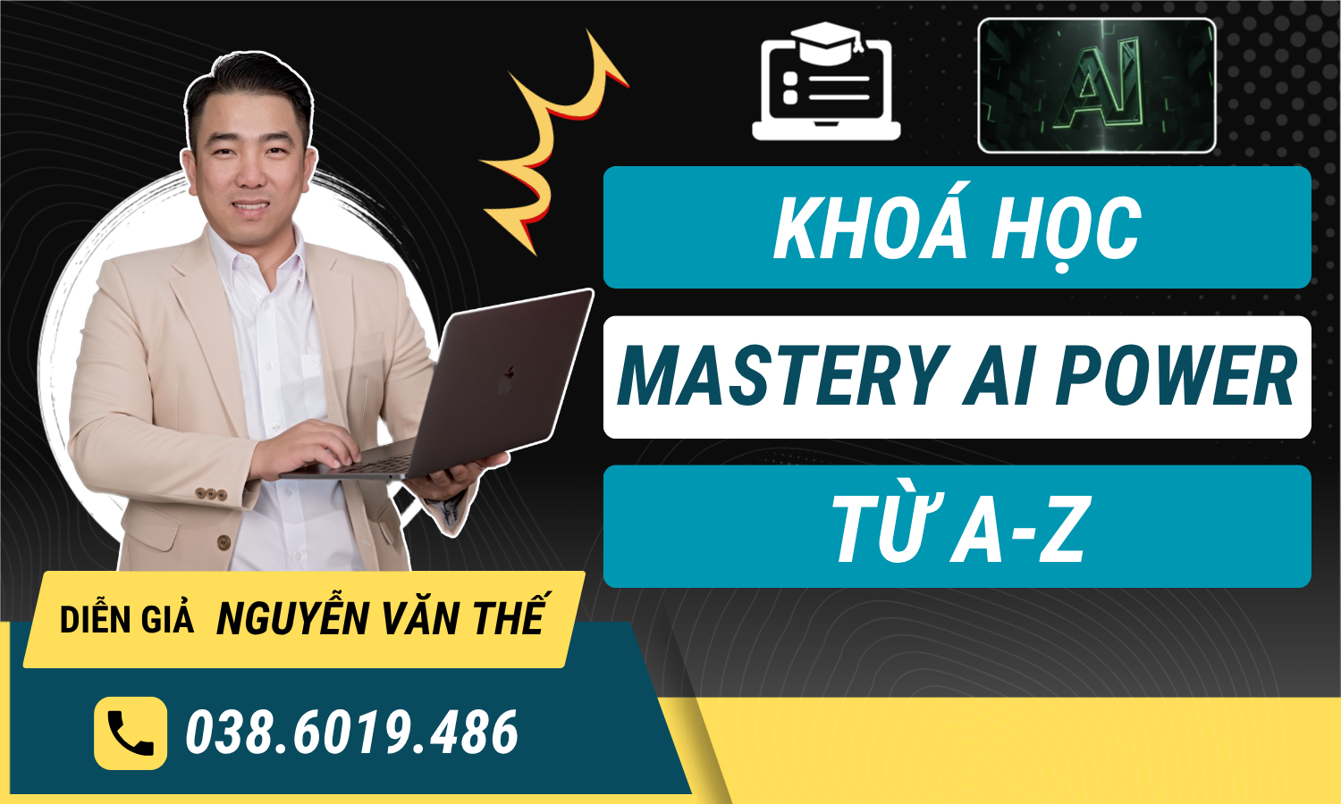 Khoá học Mastery AI Power Chuyên Gia Văn Thế
