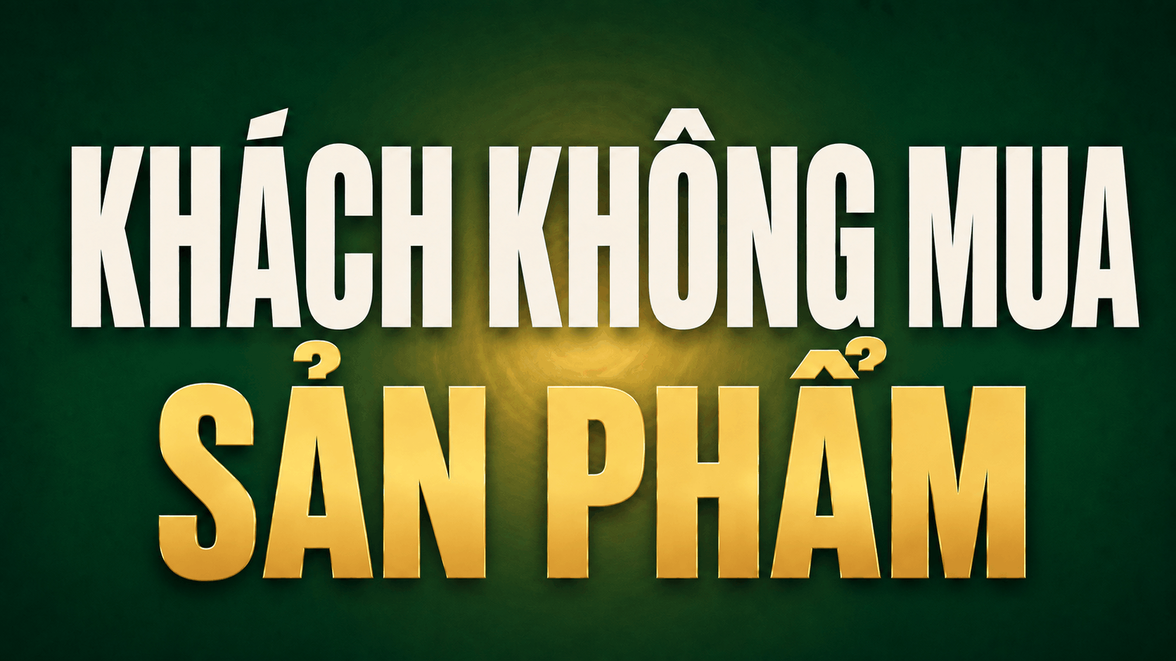 B4 · Biết giải pháp: bán đúng động lực mua
