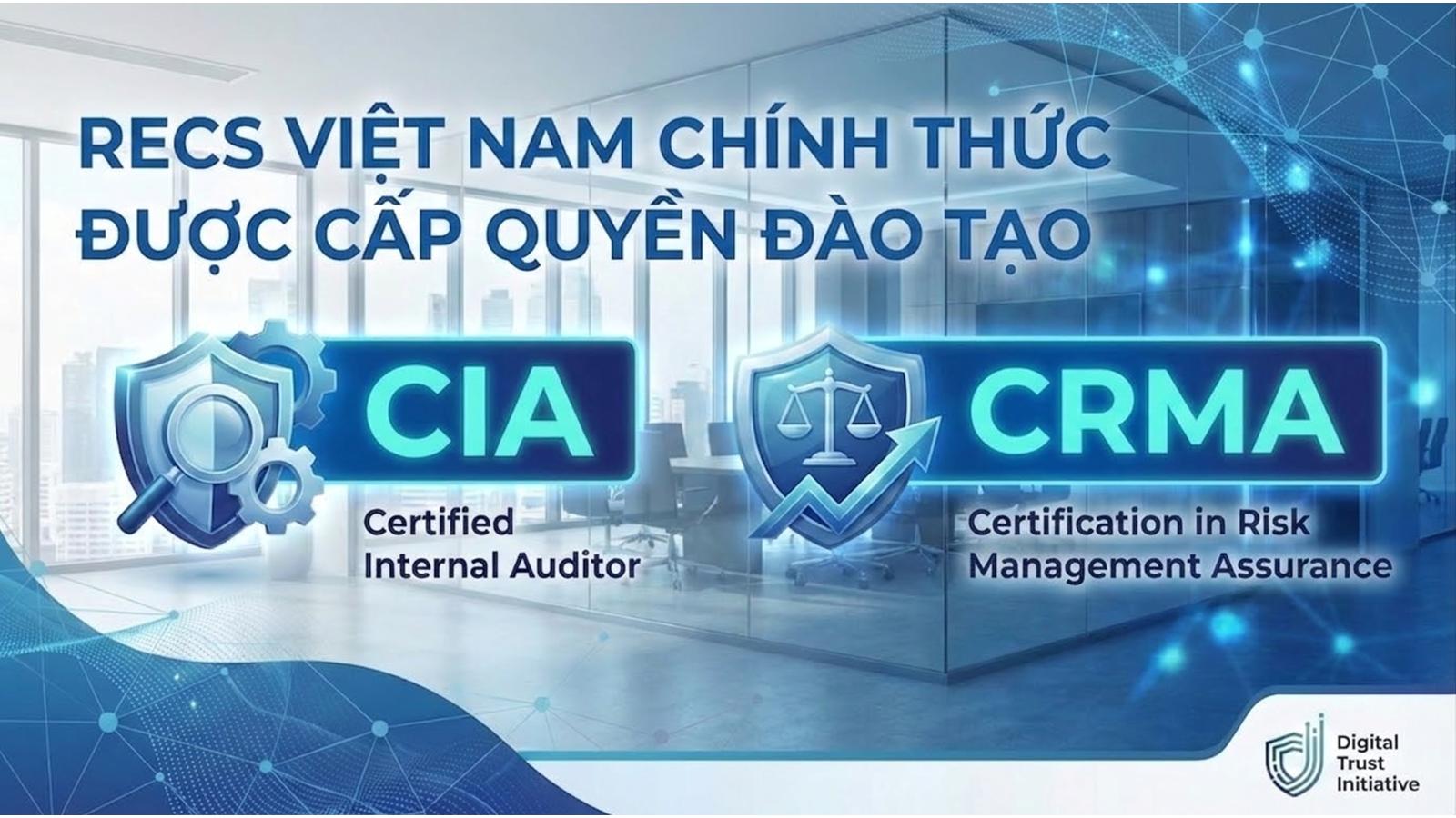 RECS VIỆT NAM CHÍNH THỨC TRỞ THÀNH ĐỐI TÁC ĐÀO TẠO ĐƯỢC ỦY QUYỀN CỦA IIA VIỆT NAM