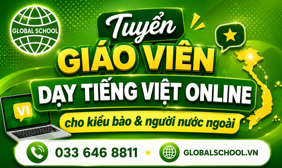 Tuyển GI&Aacute;O VI&Ecirc;N DẠY TIẾNG VIỆT ONLINE cho kiều b&agrave;o & người nước ngo&agrave;i