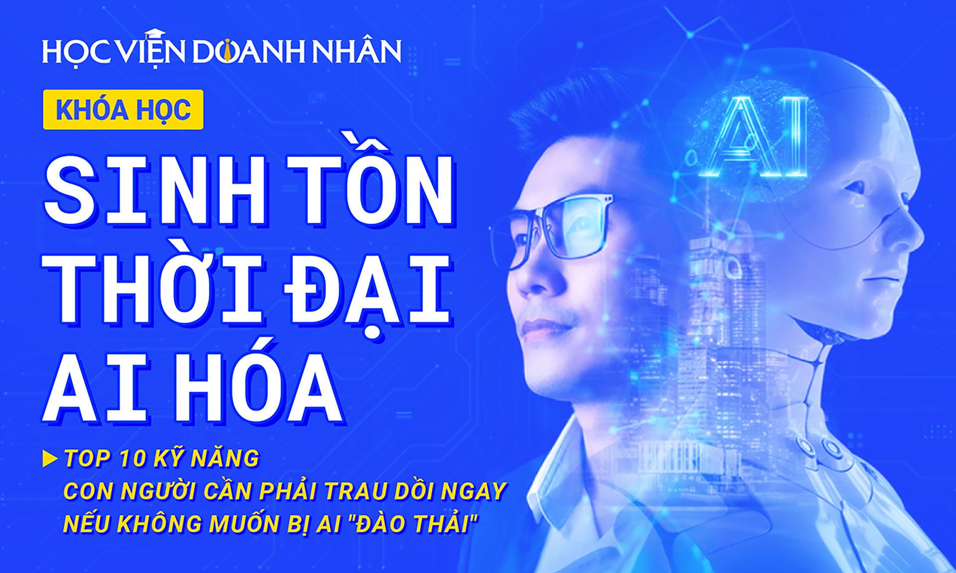 https://file.edubit.vn/storage/5ddb4c532a7fe334bb8eff33f19b55ffff40f5da/thumbnail-631-sinh-ton-thoi-dai-ai-hoa.jpg?utm_source=chatgpt.com
