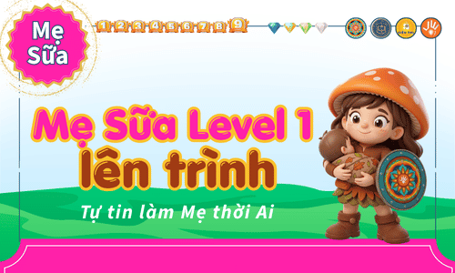 Game-học - Mẹ Sữa Lên Trình - Level 1