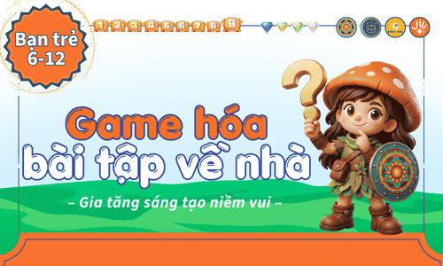 Biến Bài học Bài tập thành Game học (Combo 9 lần dùng)