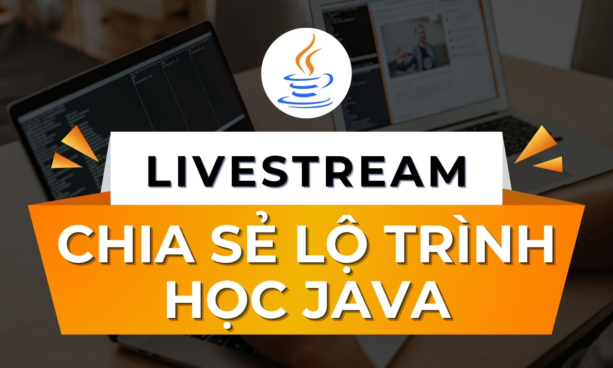 Livestream chia sẻ lộ trình học Java