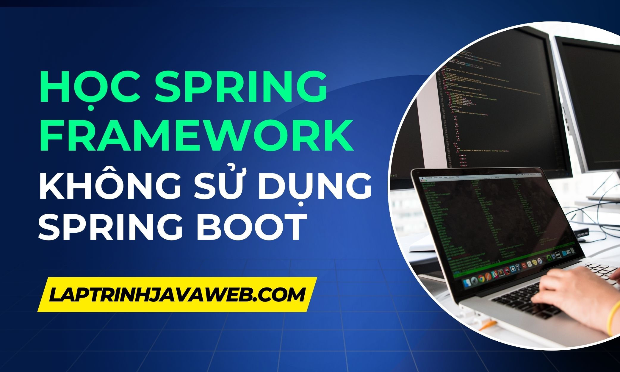 Học spring framework không sử dụng spring boot