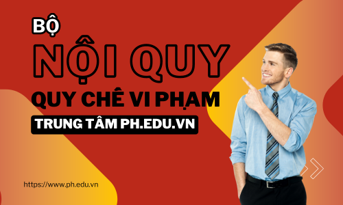 Nội Quy & Quy Chế Trung Tâm Hán Ngữ Phượng Hoàng