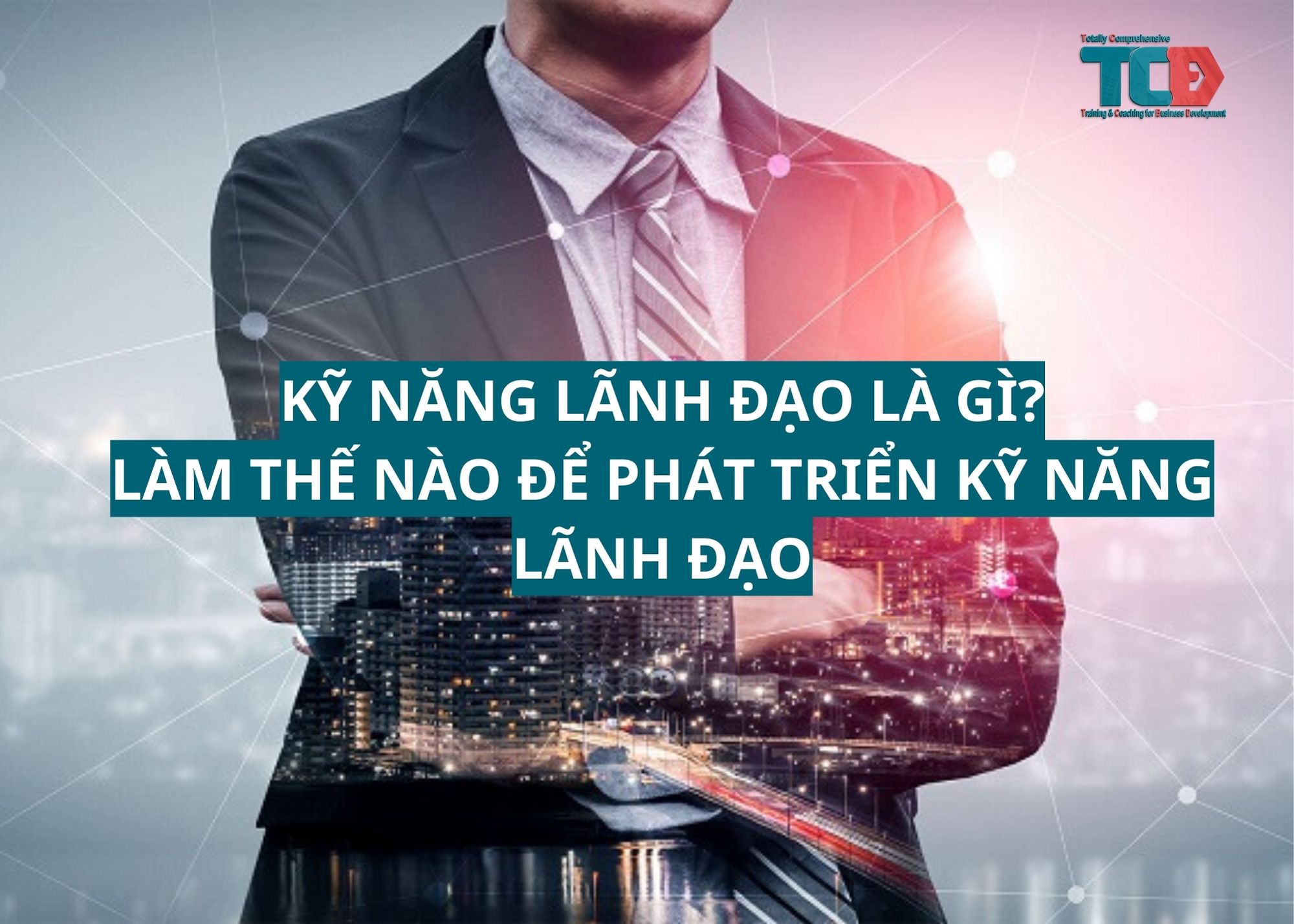 (8) Kỹ năng coaching và định hướng phát triển khả năng lãnh đạo