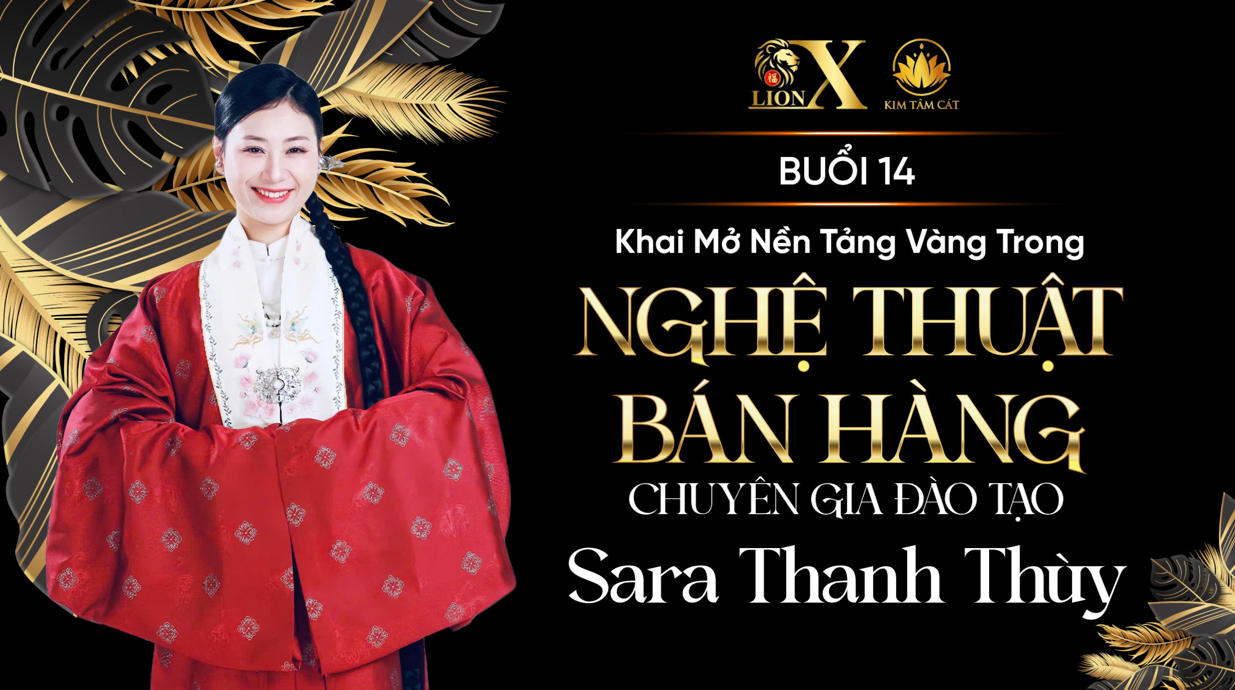 Buổi 14 - K02: Khai Mở Nền Tảng Vàng Trong Nghệ Thuật Bán Hàng