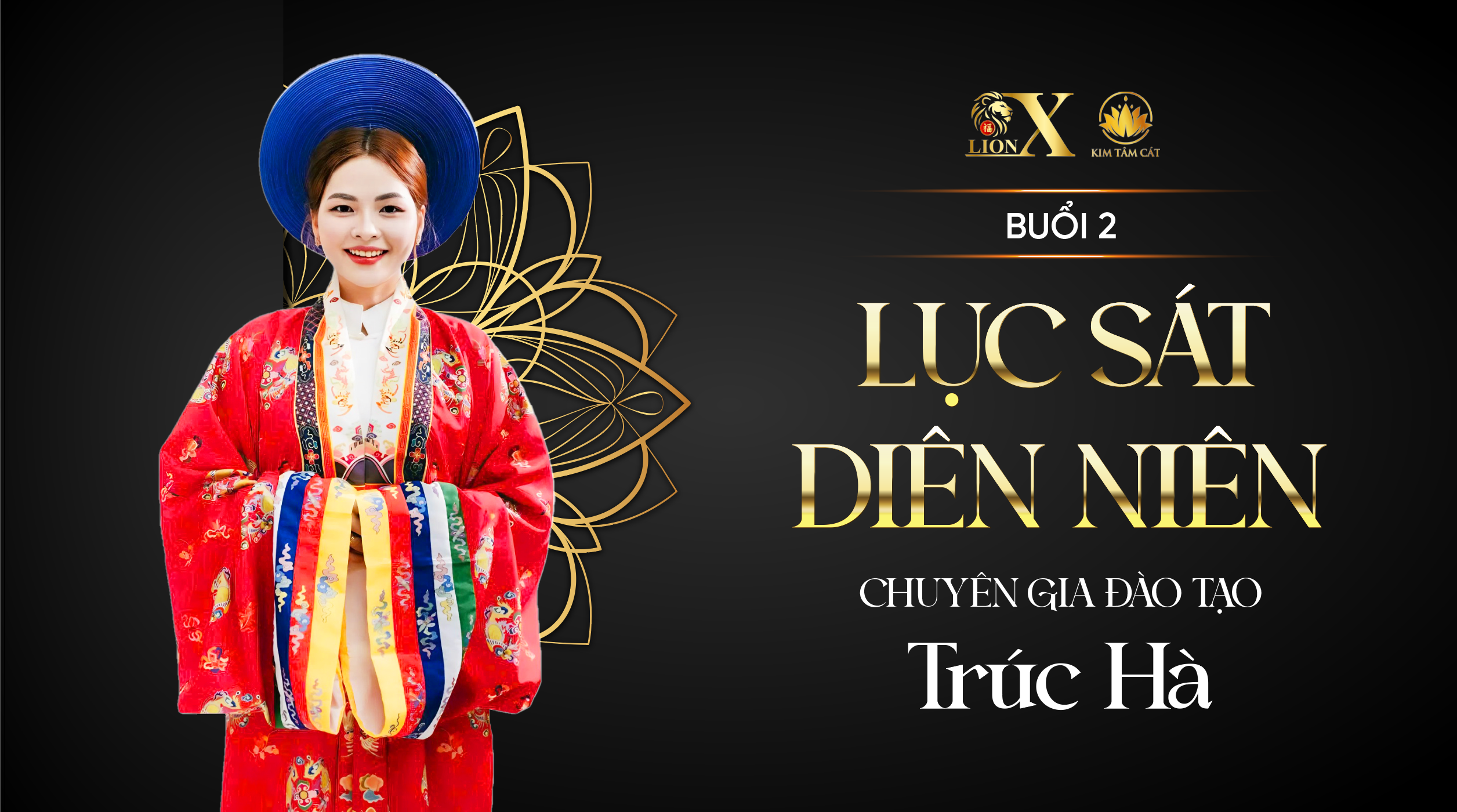 Buổi 2: -K03 Lục Sát - Diên Niên