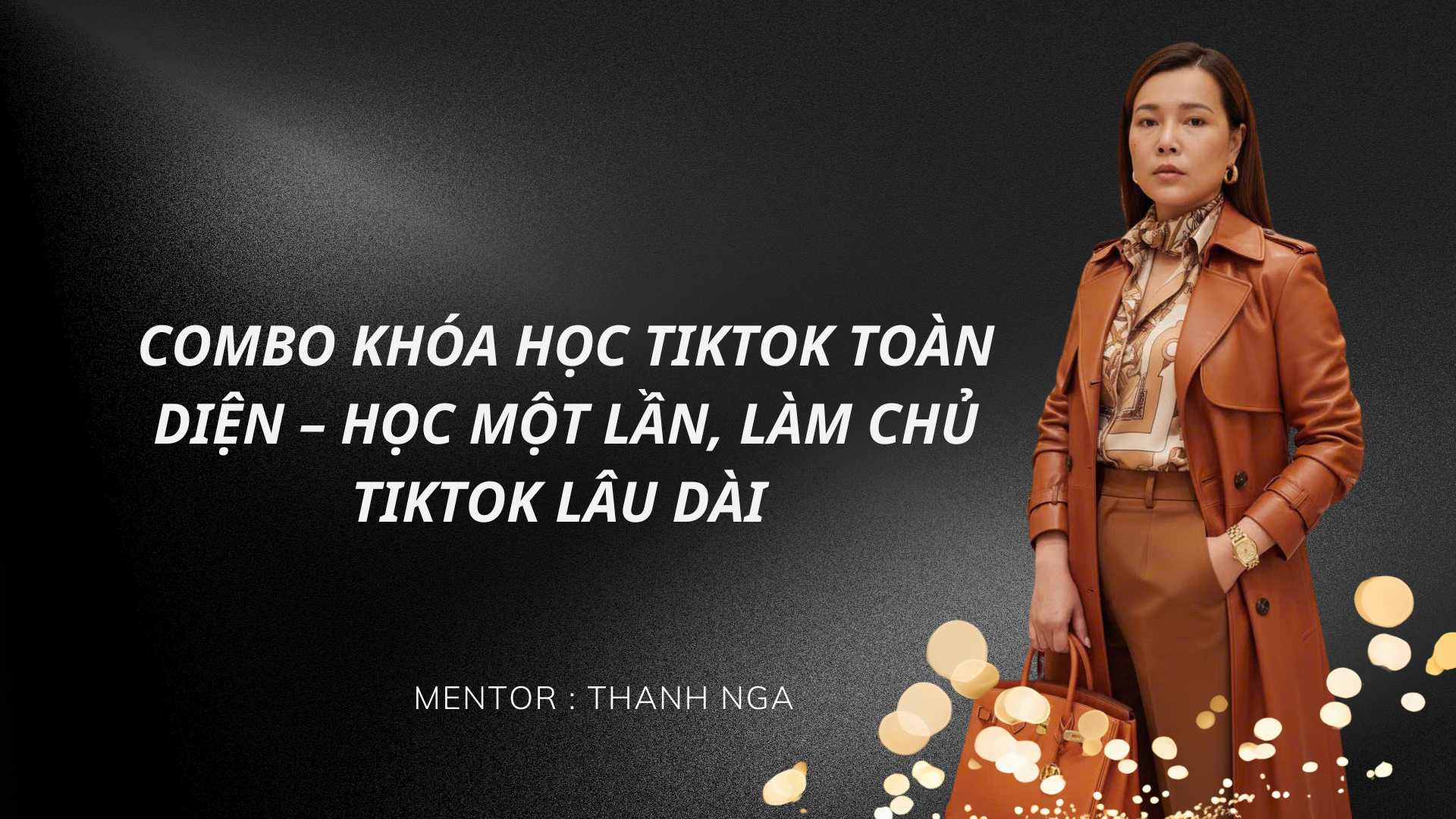 COMBO KHÓA HỌC TIKTOK TOÀN DIỆN