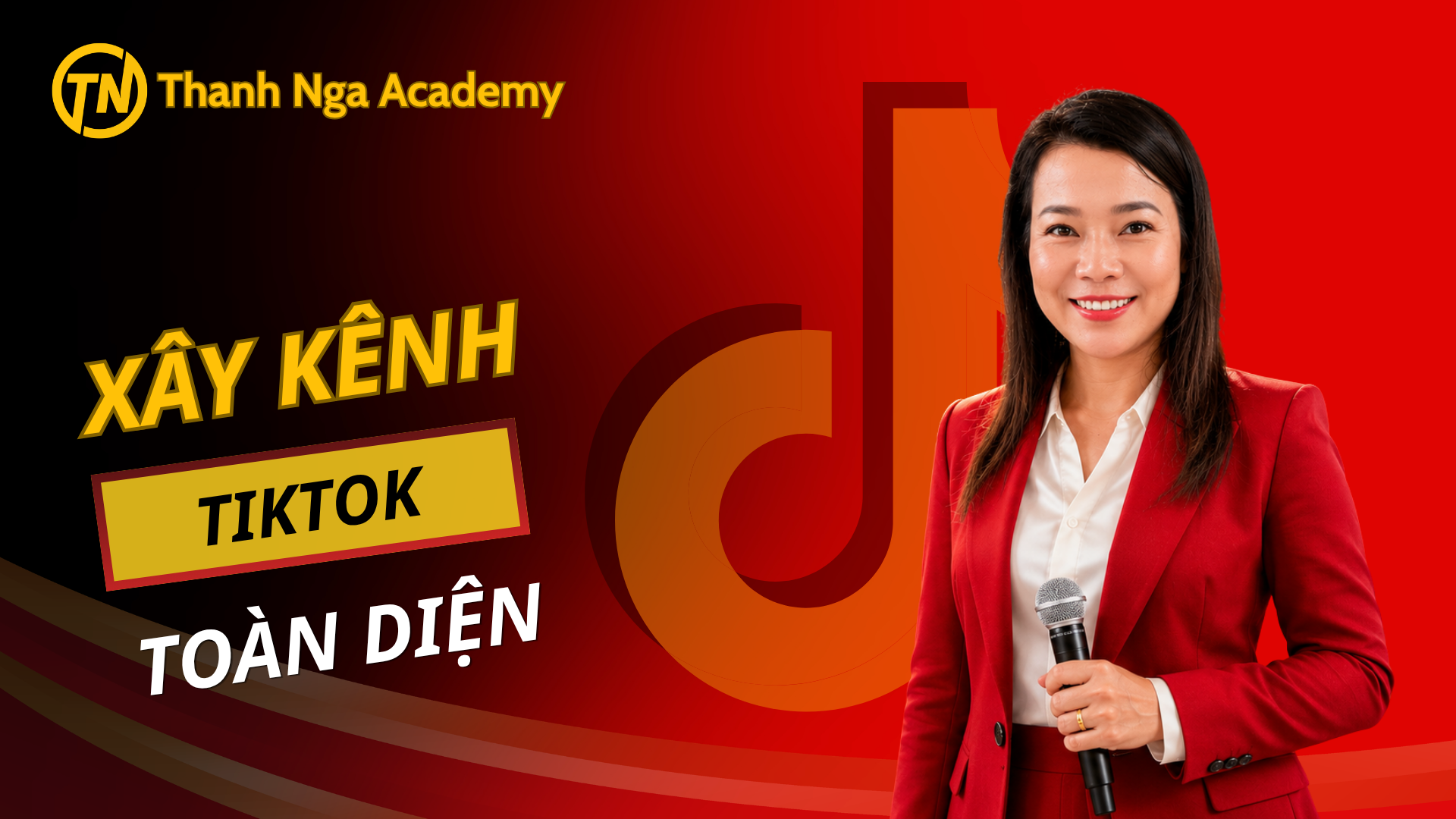 XÂY KÊNH TIKTOK TOÀN DIỆN 