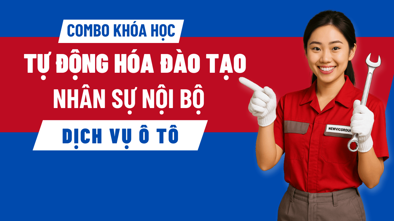Combo Đ&agrave;o Tạo Nội Bộ Dịch Vụ &Ocirc; T&ocirc;