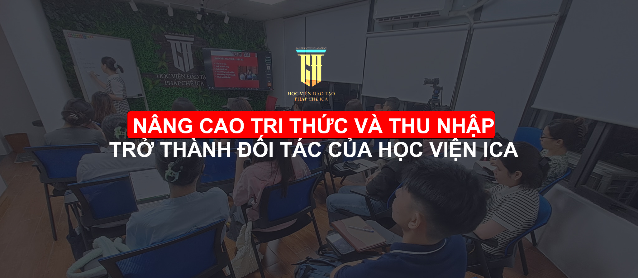 Trở thành đối tác phân phối tri thức thông qua các khoá học cùng Học viện ICA