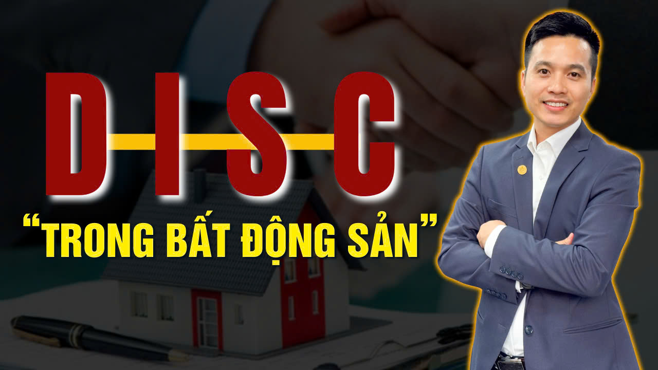 Đọc Vị Khách Hàng D-I-S-C trong Bất Động Sản
