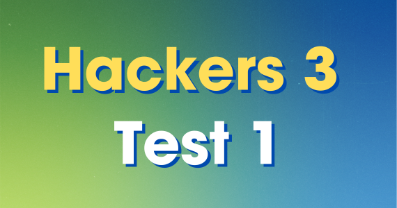 HACKERS 3 TEST 1