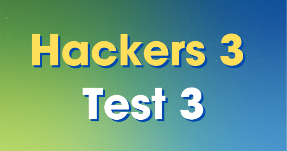 HACKERS 3 TEST 3