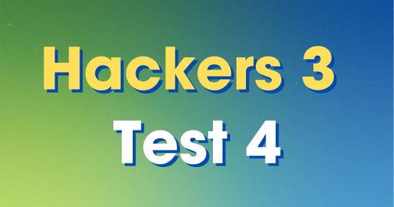 HACKERS 3 TEST 4