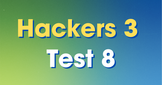 HACKERS 3 TEST 8