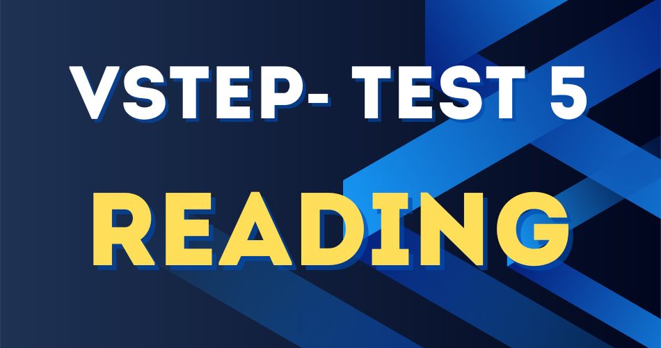 VSTEP MOCK TEST 5 - READING