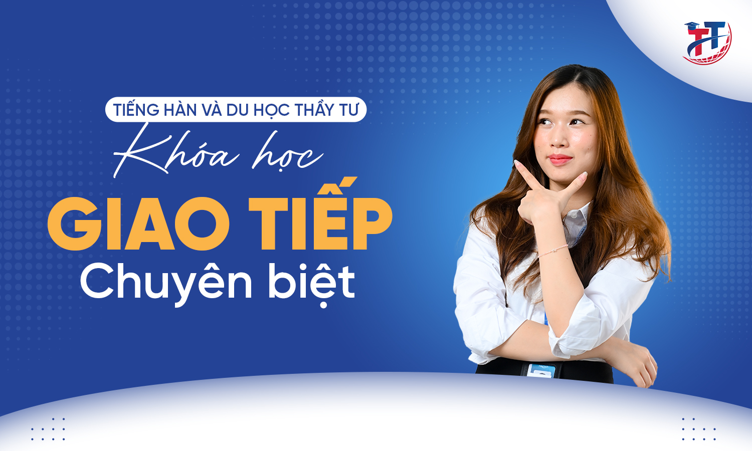 KHÓA GIAO TIẾP CHUYÊN BIỆT