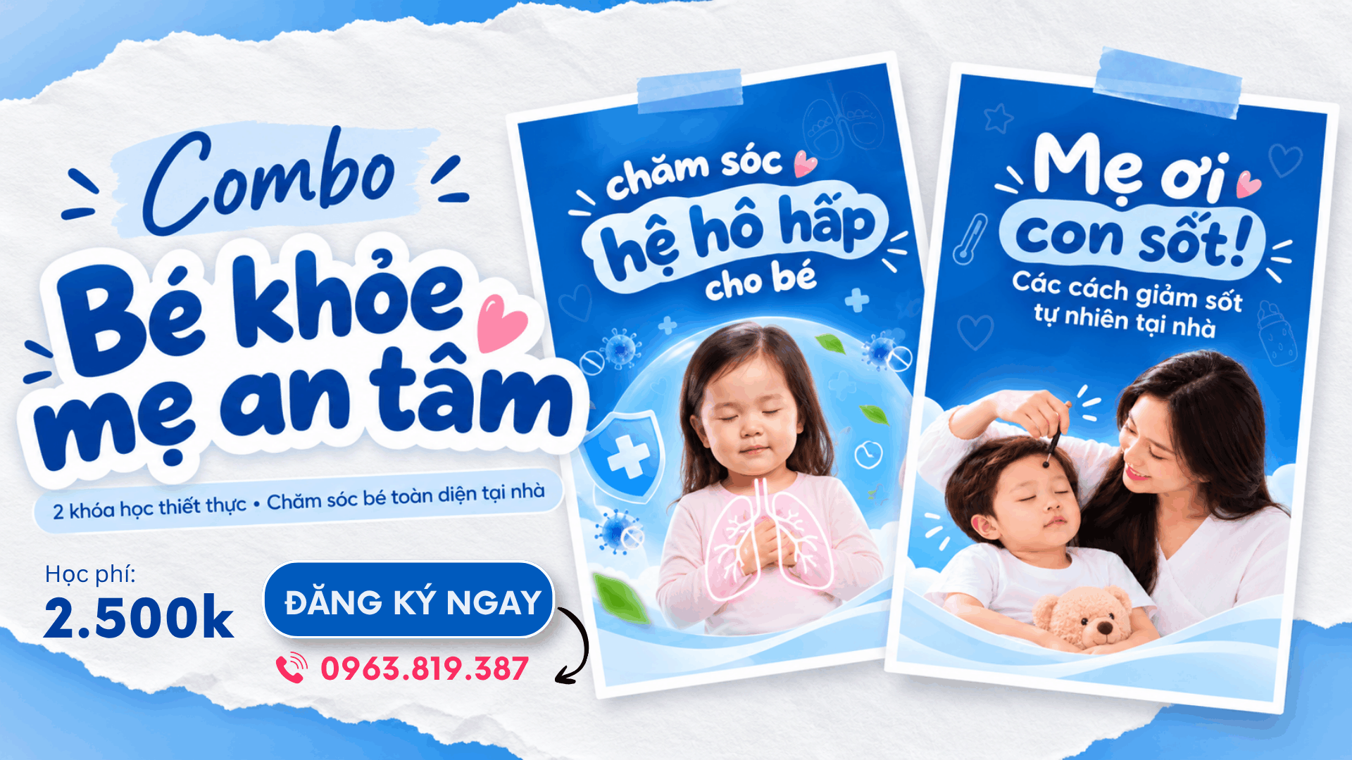Chuyên đề Chăm sóc hệ hô hấp cho bé
