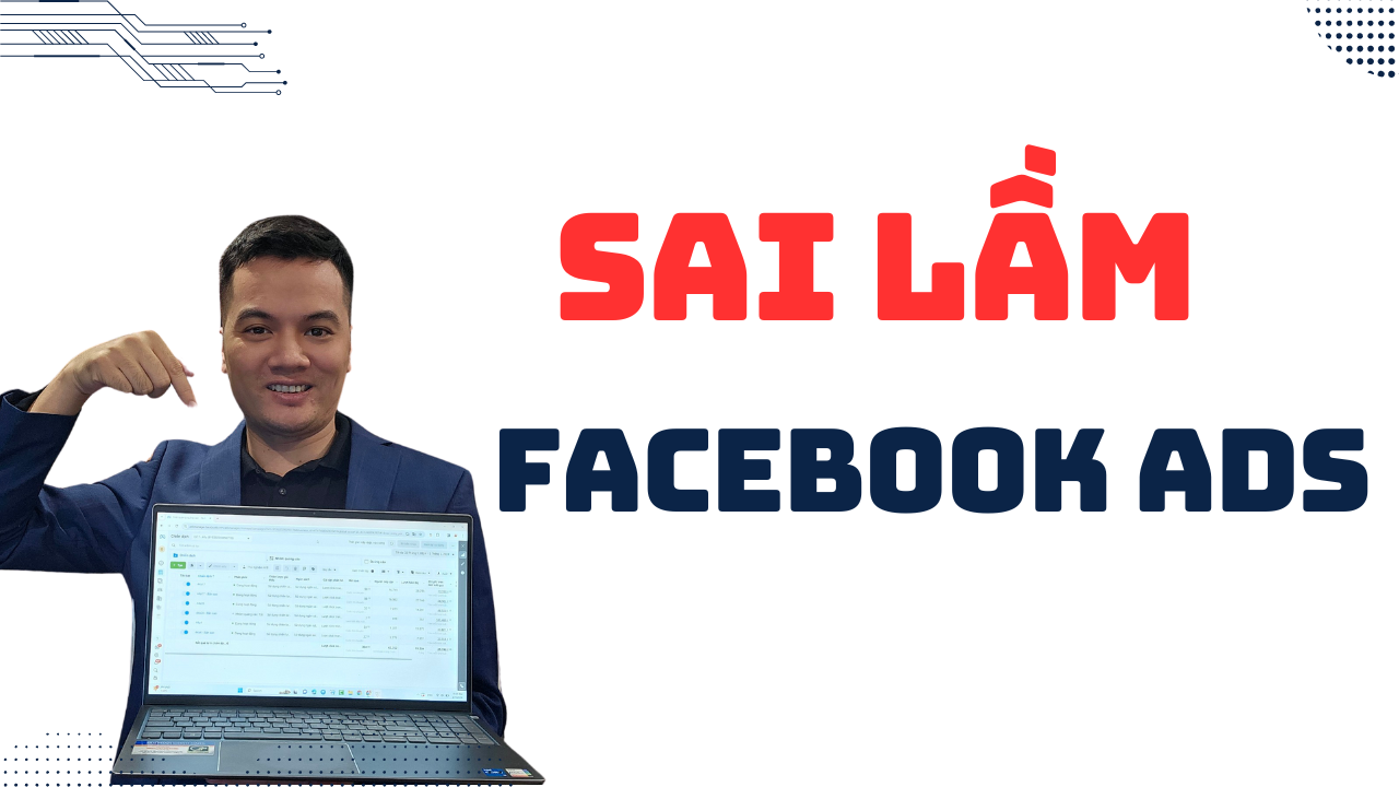 Những sai lầm phổ biến khi tạo quảng cáo trên Facebook