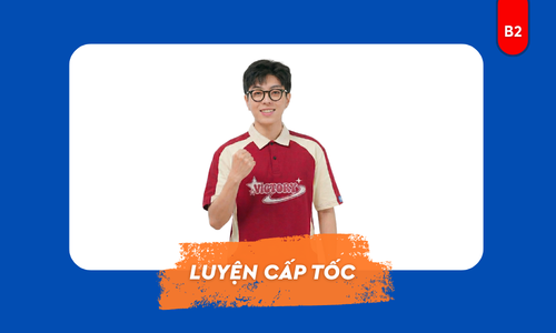 LUYỆN CẤP TỐC B2